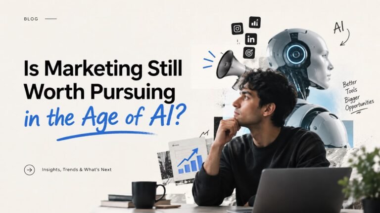 Is Marketing Still Worth Pursuing in the Age of AI?